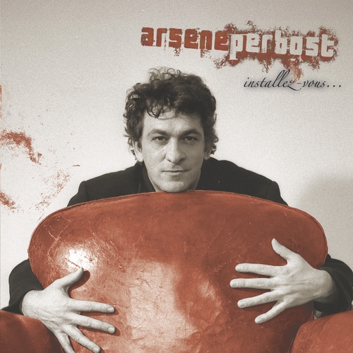 Couverture INSTALLEZ-VOUS... de Arsène PERBOST