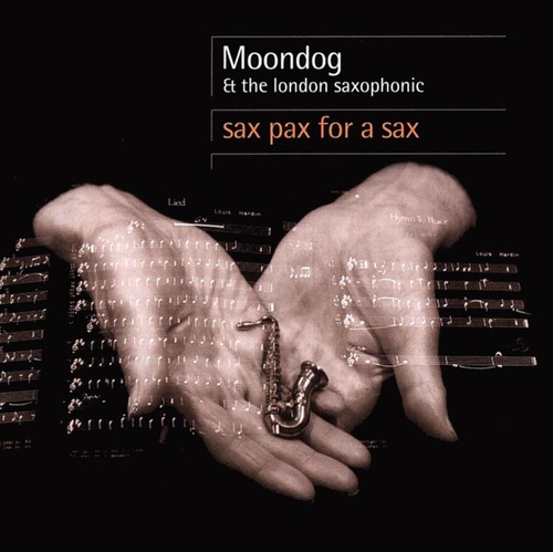 Couverture SAX PAX FOR A SAX de MOONDOG & THE LONDON SAXOPHONIC