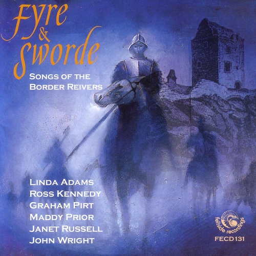 Couverture FYRE & SWORDE: SONGS OF THE BORDERS REIVERS