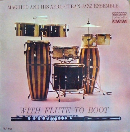 Couverture WITH FLUTE TO BOOT de MACHITO AND HIS AFRO-CUBANS JAZZ ENS.