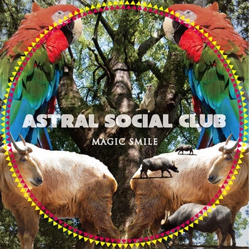 Couverture MAGIC SMILE de ASTRAL SOCIAL CLUB