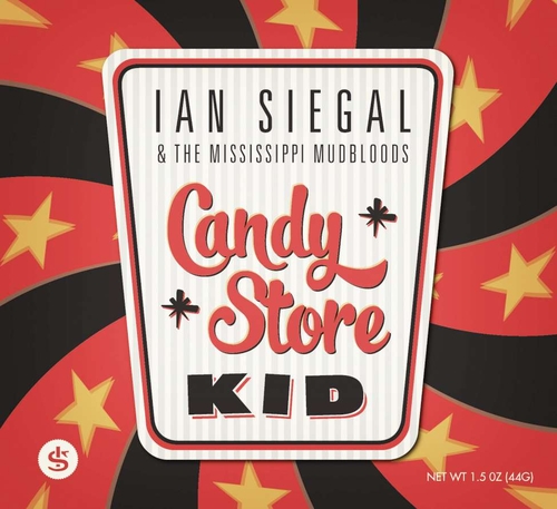Couverture CANDY STORE KID de Ian SIEGAL & THE MISSISSIPPI MUDBLOODS