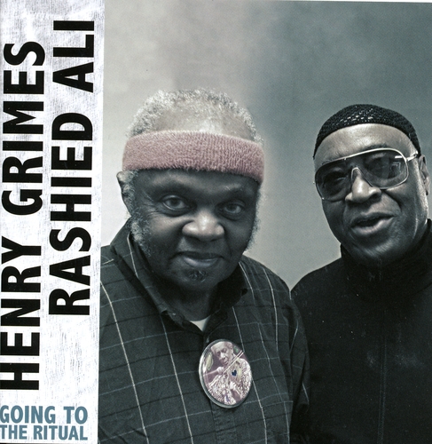 Couverture GOING TO THE RITUAL de Henry GRIMES & RASHIED ALI