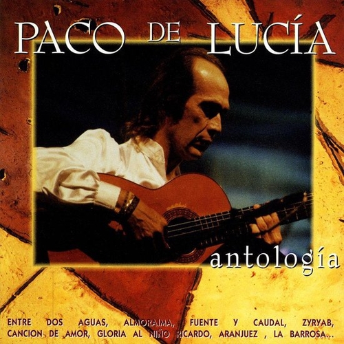 Couverture ANTOLOGIA de Paco DE LUCIA