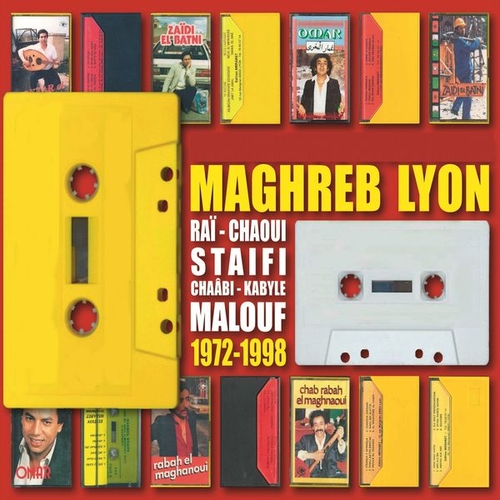 Couverture MAGHREB LYON: RAÏ, CHAOUI, STAIFI, CHAÂBI, KABYLE, MALOUF