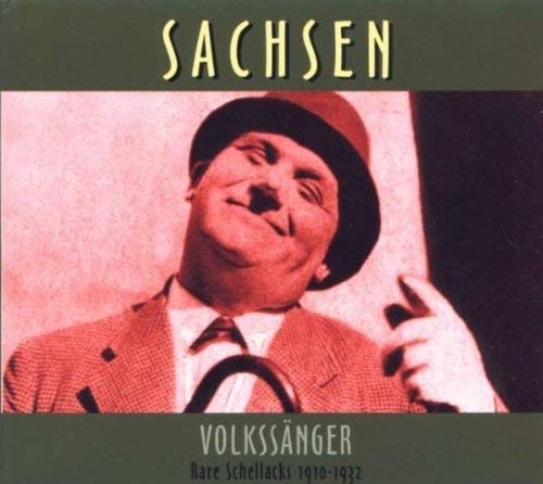 Couverture SACHSEN: VOLKSSÄNGER, RARE SCHELLACKS 1910-1932