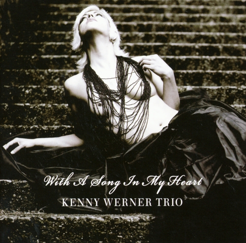 Couverture WITH A SONG IN MY HEART de Kenny WERNER TRIO