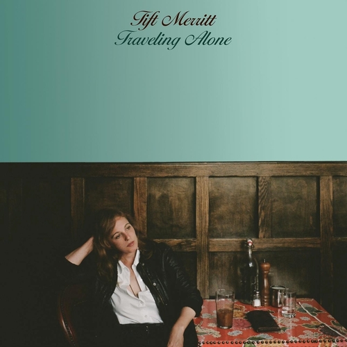 Couverture TRAVELING ALONE de Tift MERRITT