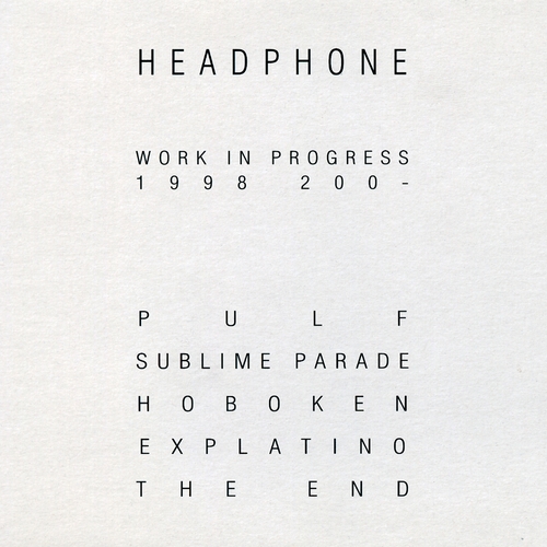 Couverture WORK IN PROGRESS 1998-200- de HEADPHONE
