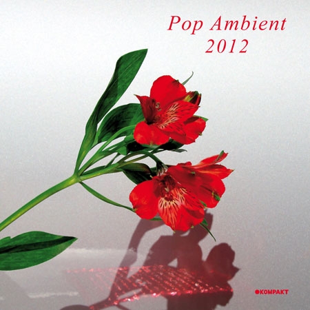 Couverture KOMPAKT - POP AMBIENT 2012