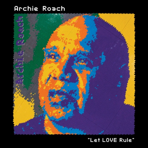 Couverture LET LOVE RULE de Archie ROACH