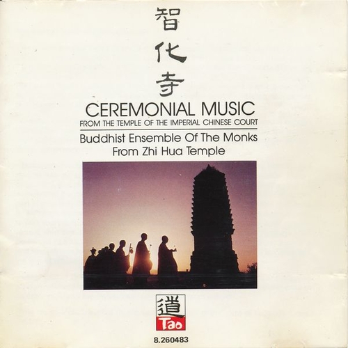 Couverture CEREMONIAL MUSIC FROM THE TEMPLE OF THE IMPER. CHINESE COURT de BUDDHIST ENS. OF THE MONKS FROM ZHI HUA