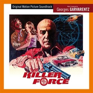 Couverture KILLER FORCE / THE CORRUPT ONES de Georges GARVARENTZ