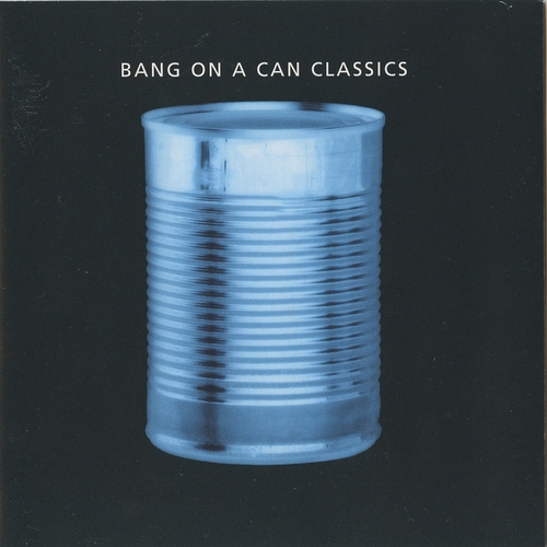 Couverture BANG ON A CAN CLASSICS