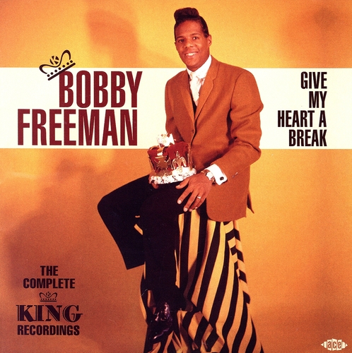 Couverture GIVE MY HEART A BREAK (THE COMPLETE KING RECORDINGS) de Bobby FREEMAN