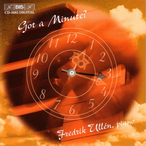 Couverture GOT A MINUTE? - MOSZKOWSKI, REGER, GODOWSKY, BRAHMS, CHOPIN