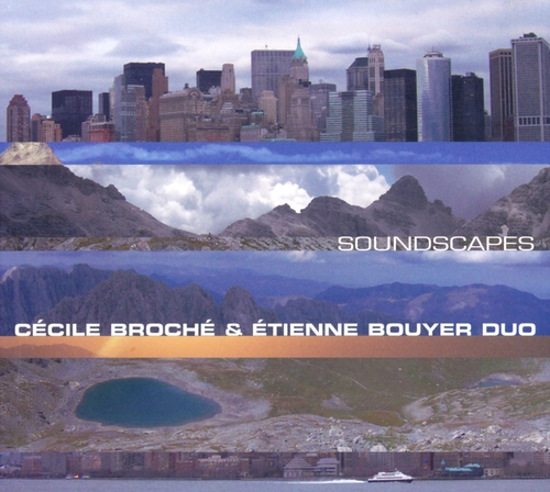 Couverture SOUNDSCAPES de Cécile BROCHÉ & ÉTIENNE BOUYER DUO