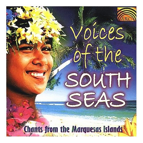Couverture VOICES OF THE SOUTH SEAS: CHANTS OF THE MARQUESAS ISLANDS