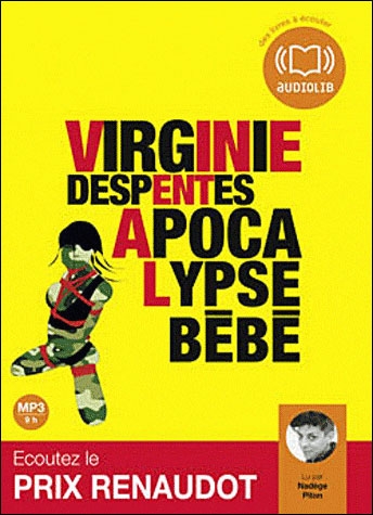 Couverture APOCALYPSE BÉBÉ (CD-MP3) de Virginie DESPENTES