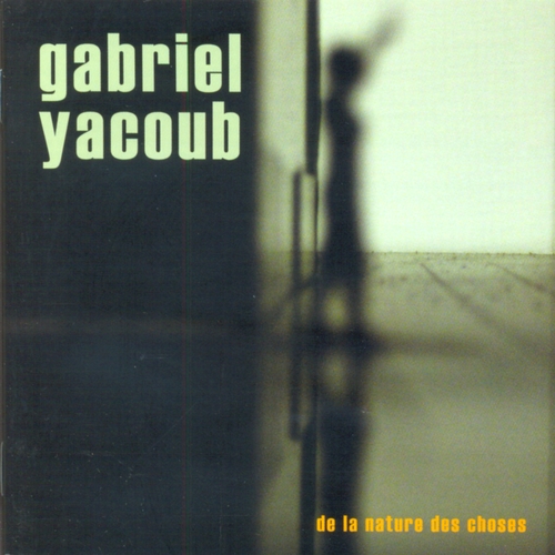 Couverture DE LA NATURE DES CHOSES de Gabriel YACOUB