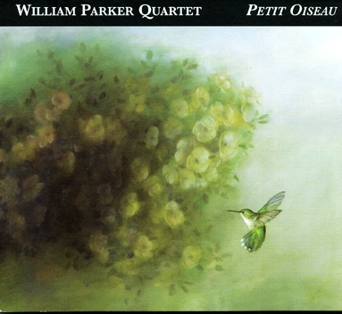 Couverture PETIT OISEAU de William PARKER QUARTET