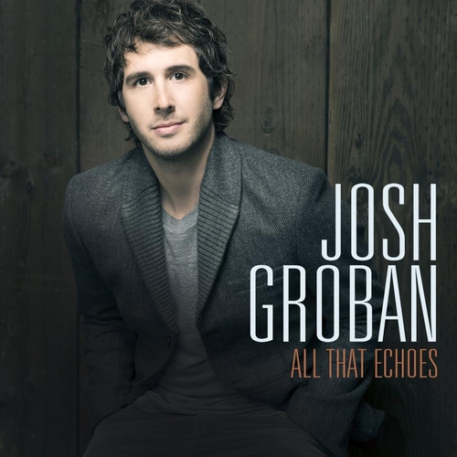 Couverture ALL THAT ECHOES de Josh GROBAN