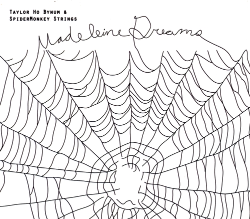 Couverture MADELEINE DREAMS de Taylor Ho BYNUM & SPIDERMONKEY STRINGS