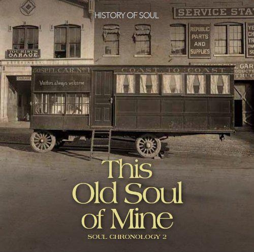 Couverture THIS OLD SOUL OF MINE - SOUL CHRONOLOGY VOL.2