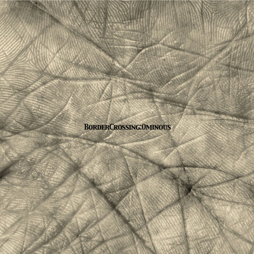 Couverture OMINOUS de BORDER CROSSING