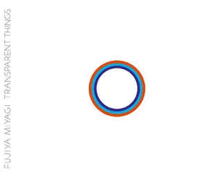 Couverture TRANSPARENT THINGS (2 CD VERSION) de FUJIYA & MIYAGI