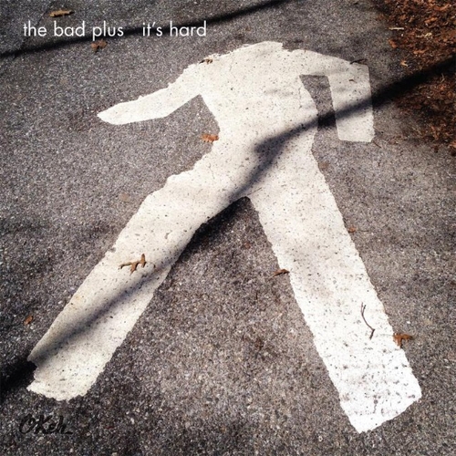Couverture IT'S HARD de THE BAD PLUS