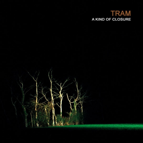 Couverture A KIND OF CLOSURE de TRAM