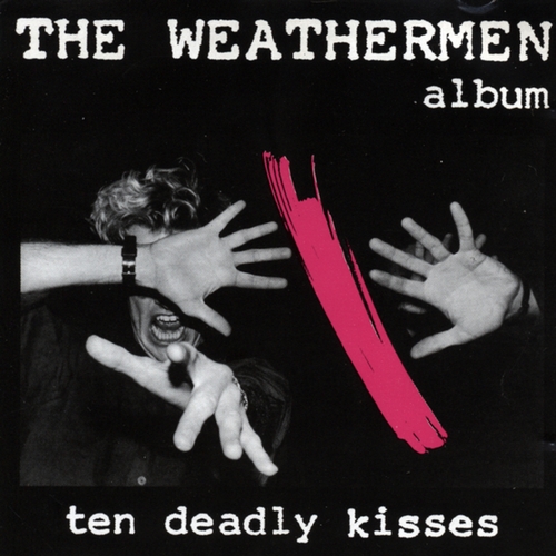 Couverture TEN DEADLY KISSES de THE WEATHERMEN