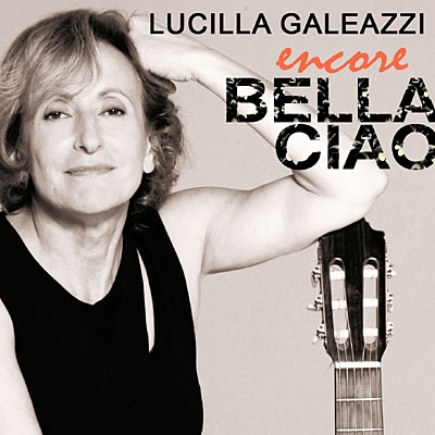 Couverture ENCORE BELLA CIAO de Lucilla GALEAZZI