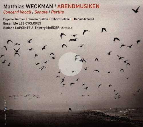 Couverture ABENDMUSIK/ CONCERTI VOCALI/ SONATE/ PARTITE de Matthias WECKMANN