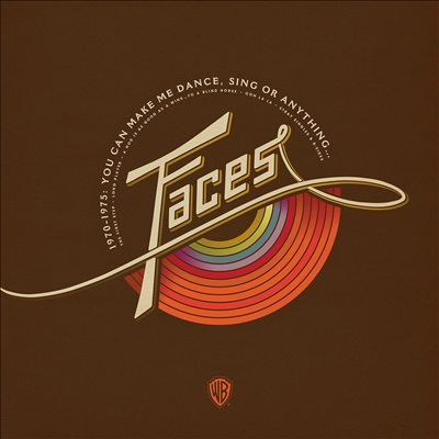 Couverture YOU CAN MAKE ME DANCE, SING OR ANYTHING... (1970-1975) de THE FACES