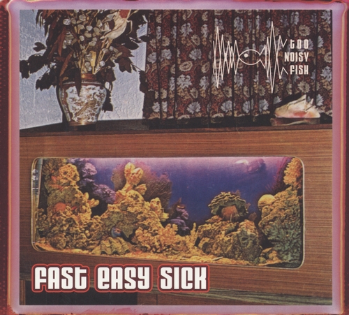 Couverture FAST EASY SICK de TOO NOISY FISH