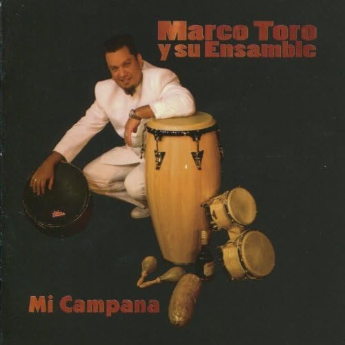 Couverture MI CAMPANA de Marco TORO Y SU ENSAMBLE