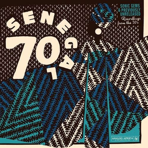 Couverture SENEGAL 70. SONIC GEMS & PREV. UNRELEASED REC. FROM THE 70'S