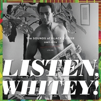 Couverture LISTEN WHITEY!: THE SOUNDS OF BLACK POWER 1967-1974