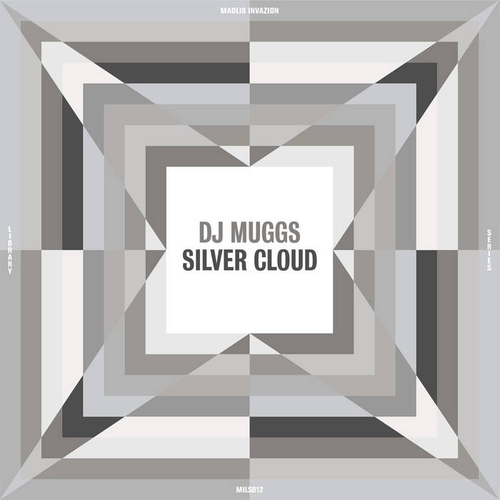 Couverture SILVER CLOUD - THE MADLIB INVAZION MUSIC LIBRARY SERIES #12 de DJ MUGGS