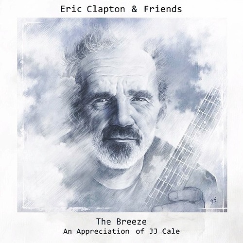Couverture THE BREEZE - AN APPRECIATION OF JJ CALE de Eric CLAPTON & FRIENDS