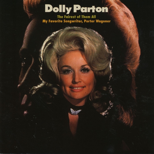 Couverture THE FAIREST OF THEM ALL/MY FAVORITE SONGWRITER, P. WAGONER de Dolly PARTON