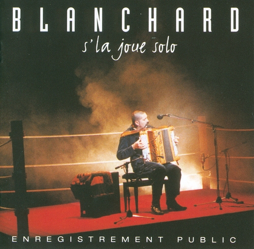Couverture S'LA JOUE SOLO (ENREGISTREMENT PUBLIC) de Gérard BLANCHARD