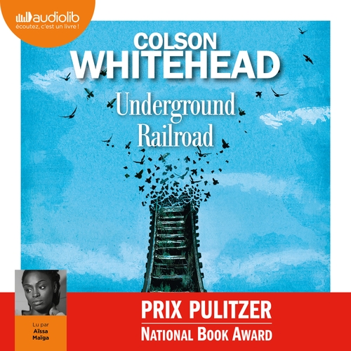 Couverture UNDERGROUND RAILROAD de Colson WHITEHEAD