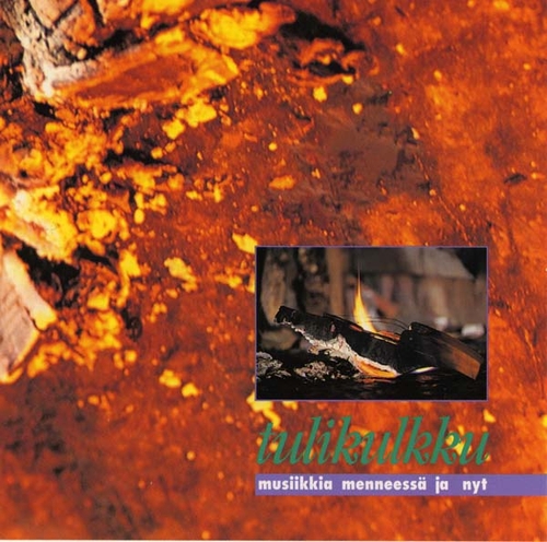 Couverture TULIKULKKU: MUSIIKKIA MENNEESSÄ JA NYT