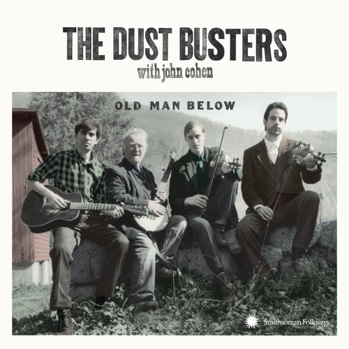 Couverture OLD MAN BELOW de THE DUST BUSTERS WITH JOHN COHEN