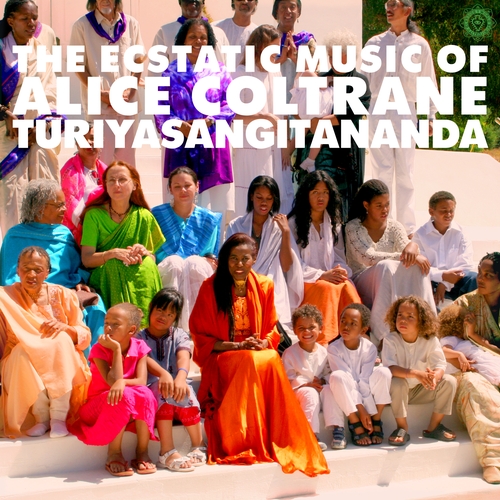 Couverture THE ECSTATIC MUSIC OF ALICE COLTRANE TURIYASANGITANANDA de Alice COLTRANE