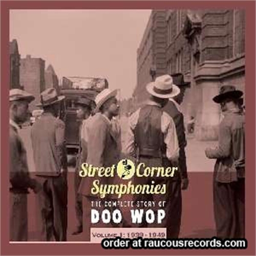 Couverture STREET CORNER SYMPHONIES:THE COMPLETE STORY OF DOO WOP VOL.1
