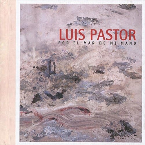 Couverture POR EL MAR DE MI MANO de Luis PASTOR